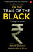 On The Trail Of The Black - Hb by Bibek Debroy & Kishore Arun Desai