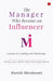 The Manager Who Became An Influencer by Harish Shivdasani