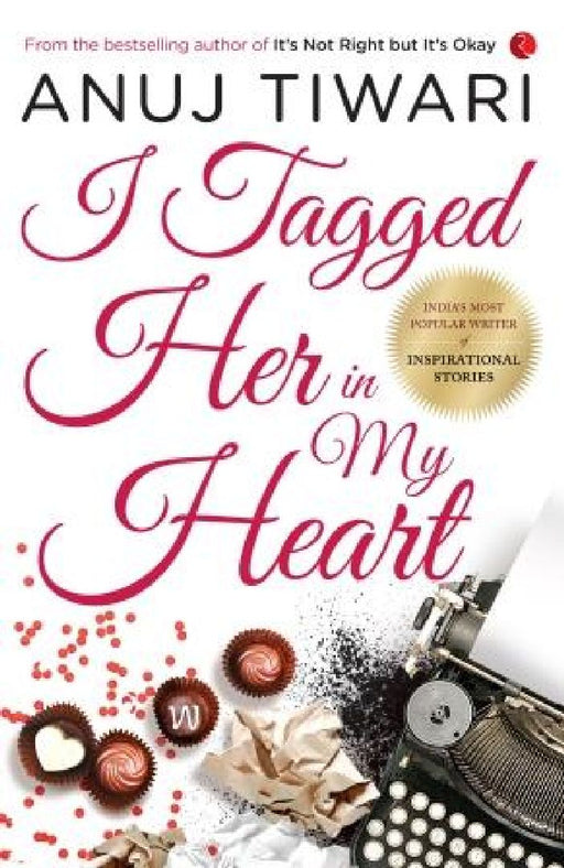 I Tagged Her In My Heart by Anuj Tiwari