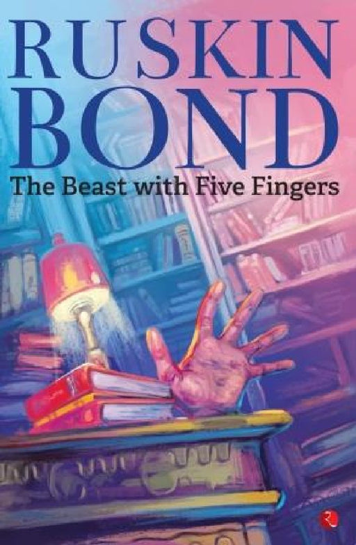 The Beast With Five Fingers by Ruskin Bond
