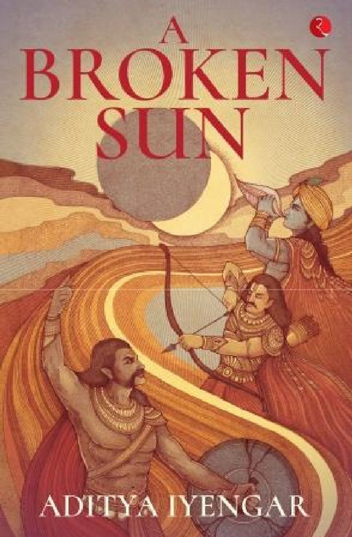 A Broken Sun by Aditya Iyengar