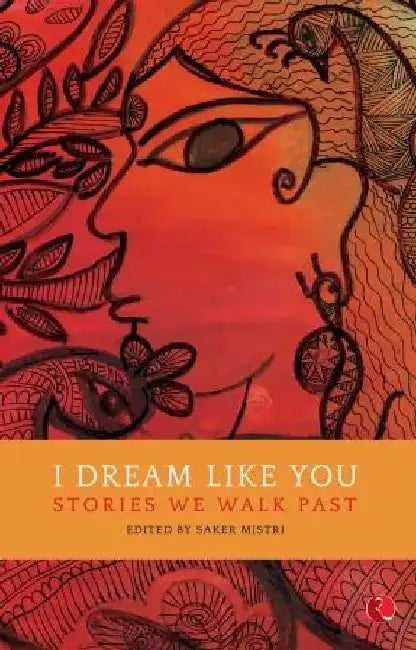 I Dream Like You by Saker Mistri