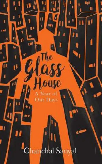 The Glass House by Chanchal Sanyal