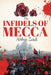 The Infidels Of Mecca by Abbas Zaidi