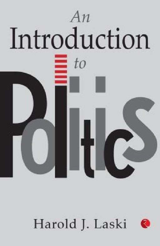 An Introduction To Politics by Harlod J. Laski