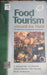 Food Tourism Around the World: Development, Management & Markets by Hall