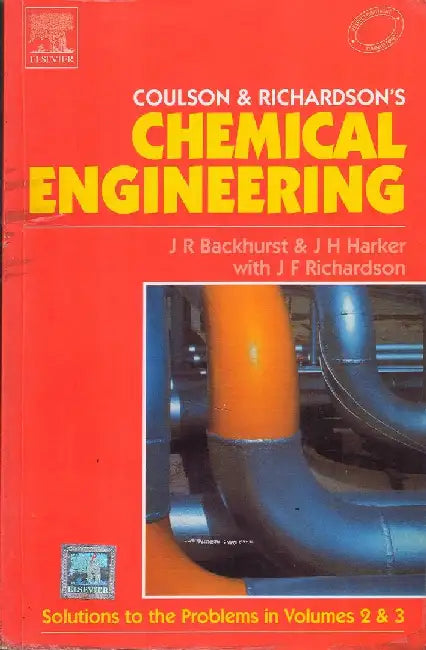 Coulson & Richardson's Chemical Engineering: Solutions to the Problems in Volumes 2 & 3 by Coulson/ Backhurst