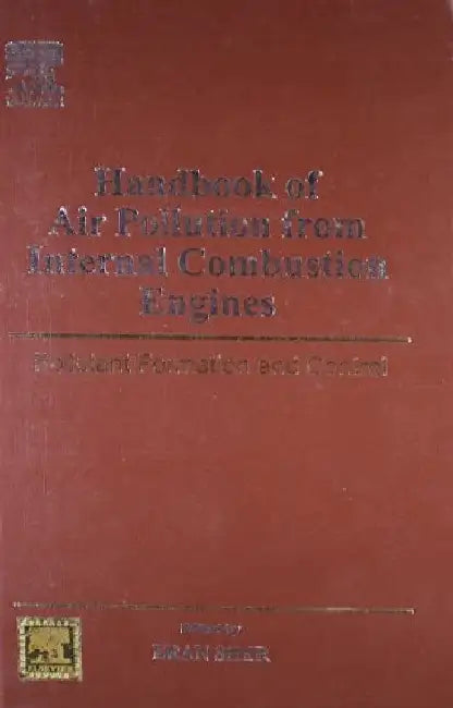 Handbook of Air Pollution from Internation Combustion Engines Pub. Price: $ 120.00 by Sher