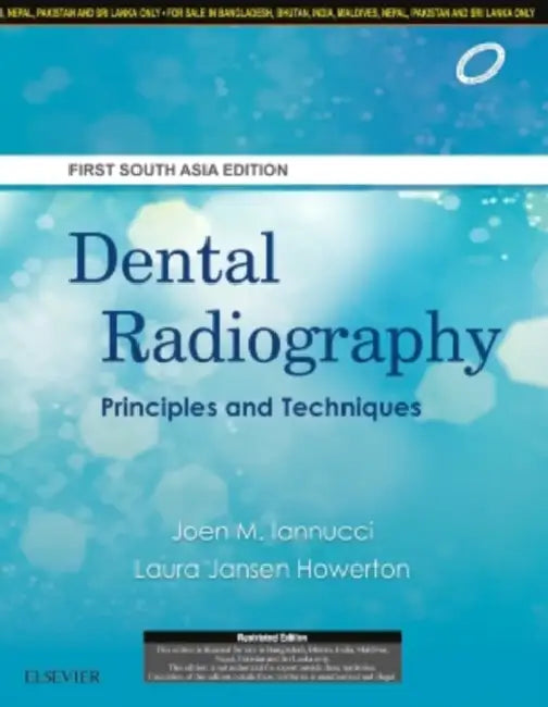 Dental Radiography: Principles And Techniques by Iannucci