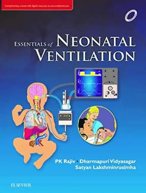 Essentials of Neonatal Ventilation, 1st Edition by Rajiv Pk