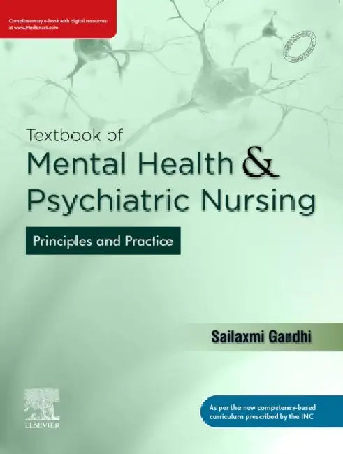Textbook Of Mental Health And Psychiatric Nursing Principles And Practice With Access Code by Gandhi S.