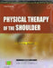 Physical Therapy Of The Shoulder 5e by Donatelli R.A.