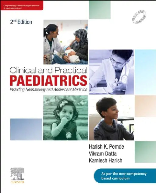 Clinical And Practical Paediatrics Including Neonatology And Adolescent Medicine 2e by Pemde H K
