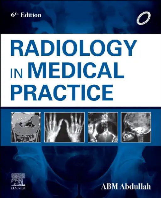 Radiology in Medical Practice,6e by Neil Rolde