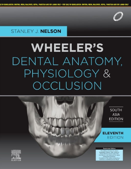 Wheeler's Dental Anatomy, Physiology and Occlusion, 11e, South Asia Edition by Simon Raymonde