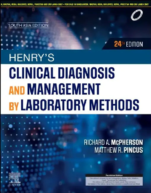Henrys Clinical Diagnosis And Management By Laboratory Methods 24e by Mcpherson R.A.