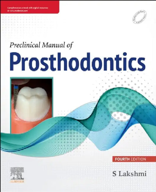 Preclinical Manual Of Prosthodontics With Access Code 4e by Lakshmi N