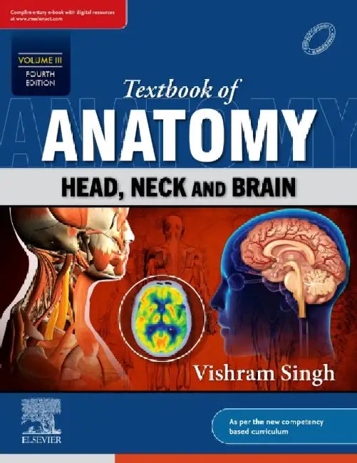 Textbook Of Anatomy Head Neck And Brain Volume Iii With Access Code 4e by Singh V.