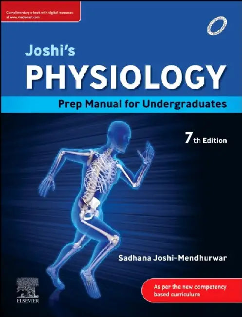 Joshis Physiology Prep Manual For Undergraduates 7e by Mendhurwar S.J.