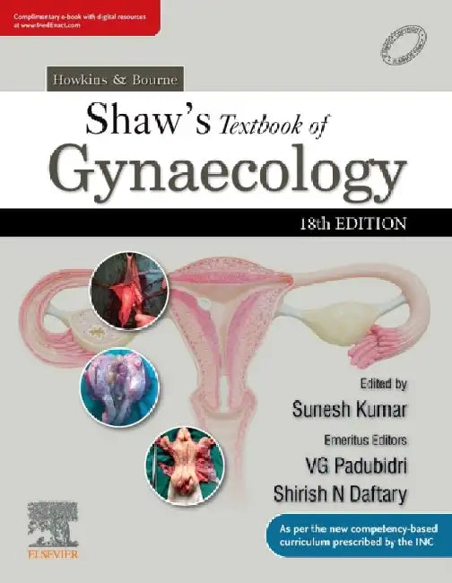 Shaws Textbook Of Gynaecology With Access Code 18e by Kumar S.