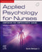 Applied Psychology For Nurses Companion For Compassionate Caring With Access Code by Xavier B.C.