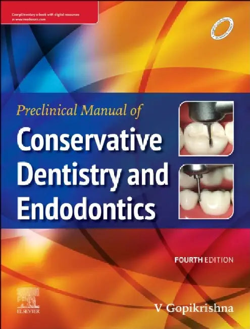 Preclinical Manual Of Conservative Dentistry and Endontics, 4e by Gopikrishna V.