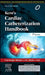 Kerns Cardiac Catheterization Handbook 7e by Sorajja P