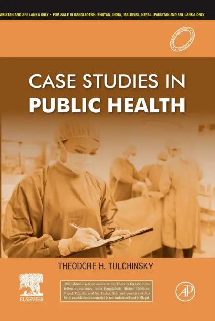 Case Stuides In Public Health by Tulchinsky