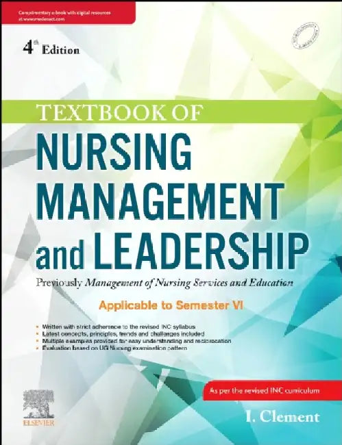 Textbook Of Nursing Management and Leadership Previously Management Of Nursing Services And Education With Access Code 4e by Clement I.