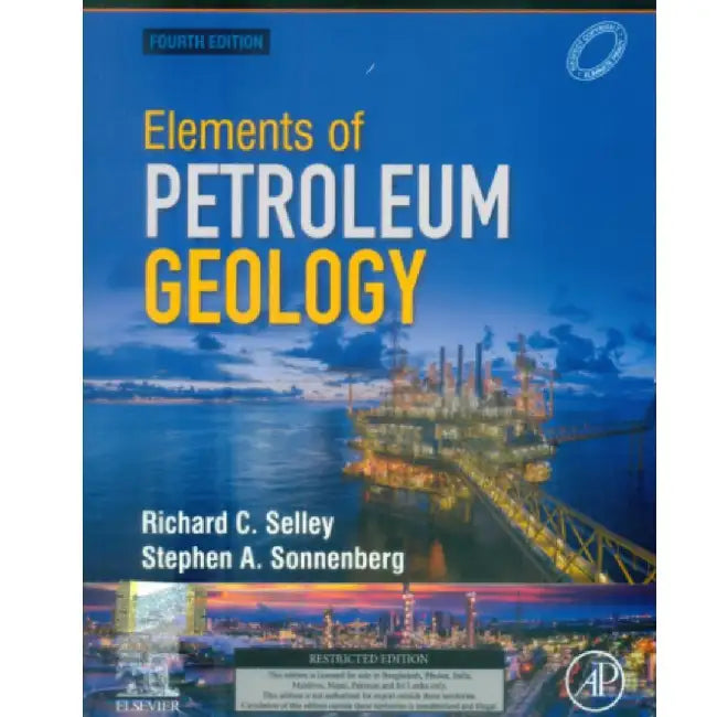 Elements Of Petroleum Geology 4e by Selley R.C.