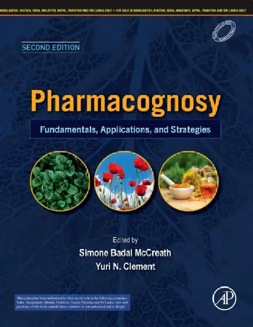 Pharmacognosy Fundamentals Applications And Strategies 2e by Mccreath S.B.