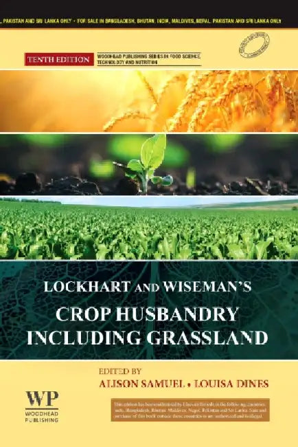 Lockhart And Wisemans Crop Husbandry Including Grassland 10e by Samuel A.