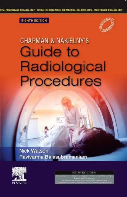 Chapman And Nakielnys Guide To Radiological Procedures 8e by Watson N