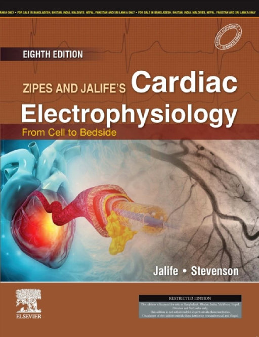 Zipes And Jalifes Cardiac Electrophysiology From Cell To Bedside 8Ed  by Jalife J.