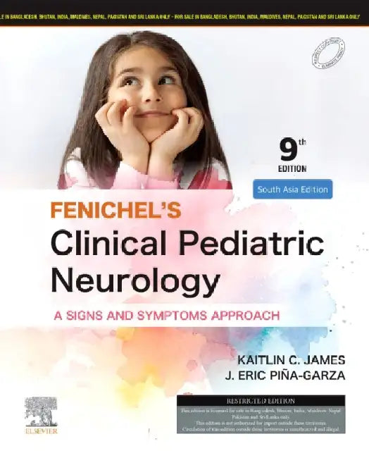 Fenichels Clinical Pediatric Neurology A Signs And Symptoms Approach 9Ed by James K.C.