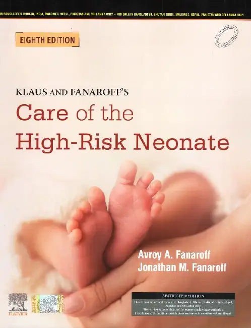 Kalaus And Fanaroffs Care Of The High Risk Neonate 8Ed by Fanaroff A.A.