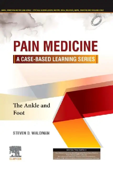 Pain Medicine A Case Based Learning Series The Ankle And Food by Waldman S.D.