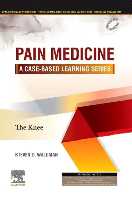 Pain Medicine A Case Based Learning Series The Knee by Waldman S.D.