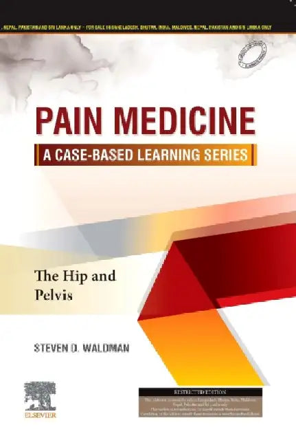 Pain Medicine A Case Based Learning Series The Hip And Pelvis by Waldman S.D.