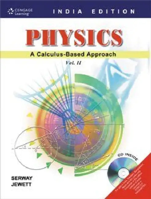 Physics - A Calculus-Based Approach by Raymond A. Serway