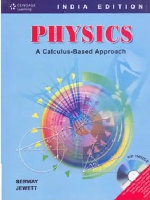 Physics: A Calculus Based Approach by Raymond A. Serway