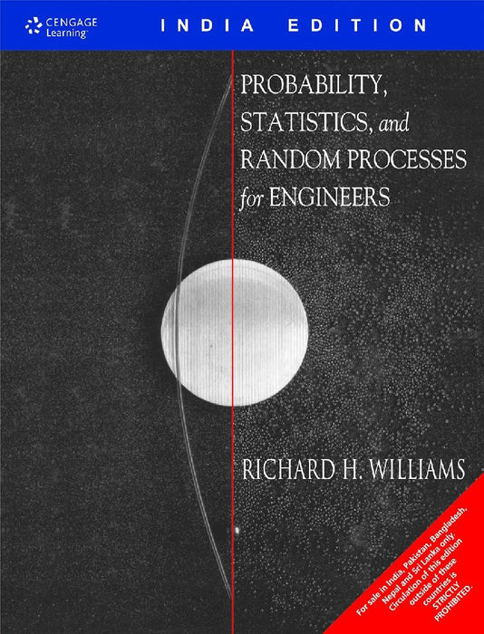 Probability, Statistics, And Random Processes For Engineers  by Richard H. Williams