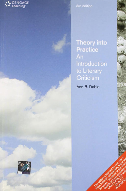 Theory Into Practice: An Introduction To Literary Criticism by Ann B. Dobie