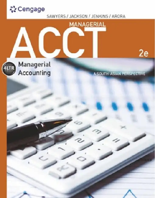 Managerial ACCT: A South-Asian Perspective by Roby B. Sawyers 