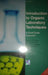 Introduction to Organic Laboratory Techniques: A Small Scale Approach, 3e by Engel