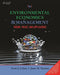 Environmental Economics and Management Theory Policy and Applications by Scott J. Callan
