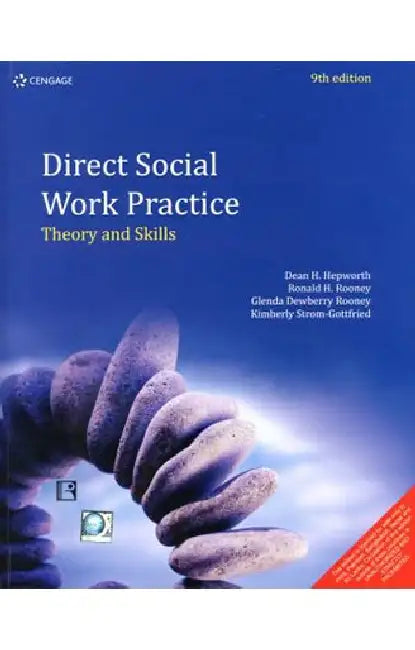 Direct Social Work Practice: Theory And Skills by Dean H. Hepworth