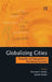 Globalizing Cities: Inequality And Segregation In Developing Countries by Ranvinder S. Sandhu