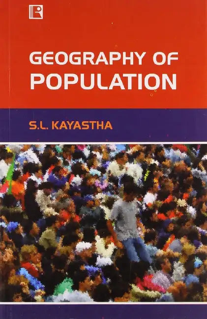 Geography Of Population: Selected Essays by S.L. Kayastha