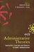 Administrative Theories: Approaches, Concepts And Thinkers In Public Administration by Rakesh Hooja